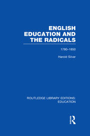 English Education and the Radicals (RLE Edu L): 1780-1850 book cover