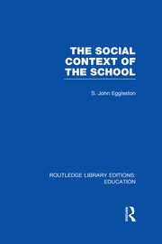 The Social Context of the School (RLE Edu L) book cover