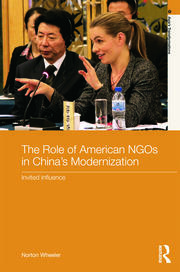 The Role of American NGOs in China's Modernization: Invited Influence book cover