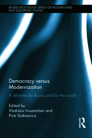 Democracy versus Modernization: A Dilemma for Russia and for the World book cover