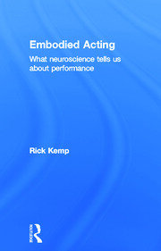 Embodied Acting: What Neuroscience Tells Us About Performance book cover