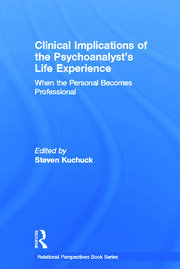 Clinical Implications of the Psychoanalyst's Life Experience: When the Personal Becomes Professional book cover