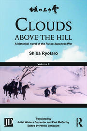 Clouds above the Hill: A Historical Novel of the Russo-Japanese War, Volume 2 book cover
