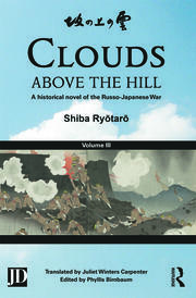 Clouds above the Hill: A Historical Novel of the Russo-Japanese War, Volume 3 book cover