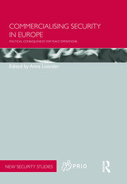 Commercialising Security in Europe: Political Consequences for Peace Operations book cover