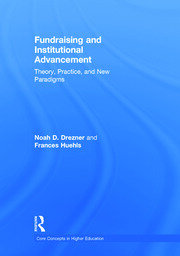 Fundraising and Institutional Advancement: Theory, Practice, and New Paradigms book cover