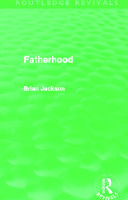 Fatherhood (Routledge Revivals) book cover