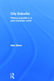 City Suburbs: Placing suburbia in a post-suburban world book cover