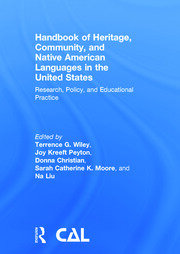 Handbook of Heritage, Community, and Native American Languages in the United States: Research, Policy, and Educational Practice book cover