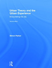Urban Theory and the Urban Experience: Encountering the City book cover
