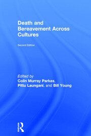 Death and Bereavement Across Cultures: Second edition book cover