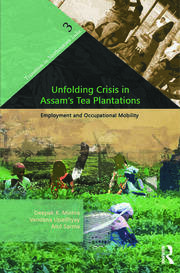 Unfolding Crisis in Assam's Tea Plantations: Employment and Occupational Mobility book cover