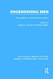 Engendering Men: The Question of Male Feminist Criticism book cover
