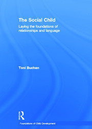 The Social Child: Laying the foundations of relationships and language book cover