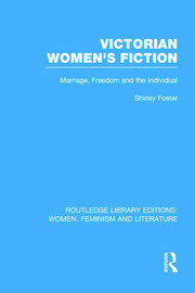 Victorian Women's Fiction: Marriage, Freedom, and the Individual book cover