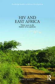 HIV and East Africa: Thirty Years in the Shadow of an Epidemic book cover