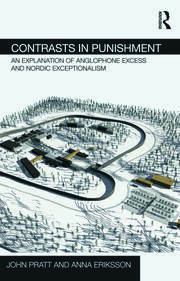 Contrasts in Punishment: An explanation of Anglophone excess and Nordic exceptionalism book cover
