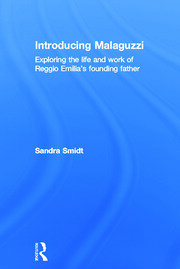 Introducing Malaguzzi: Exploring the life and work of Reggio Emilia’s founding father book cover