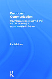 Emotional Communication: Countertransference analysis and the use of feeling in psychoanalytic technique book cover