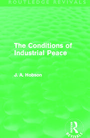 The Conditions of Industrial Peace (Routledge Revivals) book cover