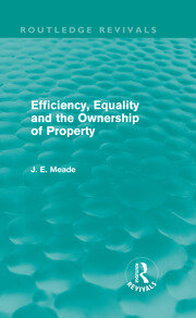 Efficiency, Equality and the Ownership of Property (Routledge Revivals) book cover