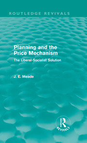 Planning and the Price Mechanism (Routledge Revivals): The Liberal-Socialist Solution book cover
