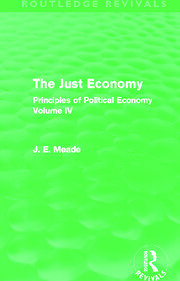 The Just Economy: The Principles of Politicla Economy Volume IV book cover