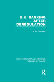 UK Banking After Deregulation (RLE: Banking & Finance) book cover