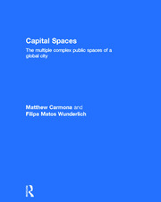 Capital Spaces: The Multiple Complex Public Spaces of a Global City book cover