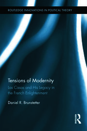 Tensions of Modernity: Las Casas and His Legacy in the French Enlightenment book cover