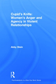 Cupid's Knife: Women's Anger and Agency in Violent Relationships book cover