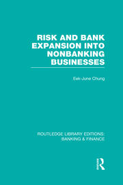 Risk and Bank Expansion into Nonbanking Businesses (RLE: Banking & Finance) book cover