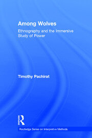 Among Wolves: Ethnography and the Immersive Study of Power book cover