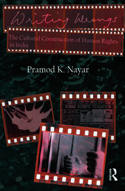 Writing Wrongs: The Cultural Construction of Human Rights in India book cover