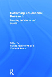 Reframing Educational Research: Resisting the 'what works' agenda book cover