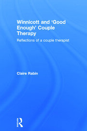 Winnicott and 'Good Enough' Couple Therapy: Reflections of a couple therapist book cover