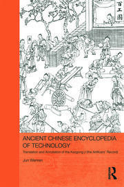 Ancient Chinese Encyclopedia of Technology: Translation and Annotation of Kaogong ji, The Artificers' Record book cover