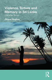 Violence, Torture and Memory in Sri Lanka: Life after Terror book cover