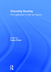 Choosing Nursing: From application to offer and beyond book cover
