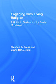 Engaging with Living Religion: A Guide to Fieldwork in the Study of Religion book cover