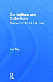 Corrections and Collections: Architectures for Art and Crime book cover