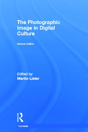 The Photographic Image in Digital Culture book cover