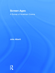 Screen Ages: A Survey of American Cinema book cover
