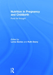 Nutrition in Pregnancy and Childbirth: Food for Thought book cover