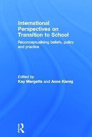 International Perspectives on Transition to School: Reconceptualising beliefs, policy and practice book cover