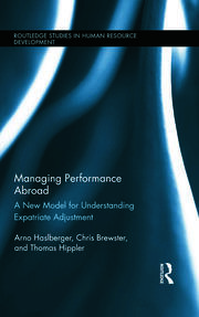 Managing Performance Abroad: A New Model for Understanding Expatriate Adjustment book cover