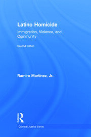 Latino Homicide: Immigration, Violence, and Community book cover