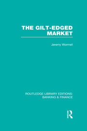 The Gilt-Edged Market (RLE Banking & Finance) book cover