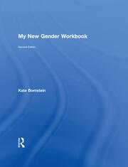 My New Gender Workbook: A Step-by-Step Guide to Achieving World Peace Through Gender Anarchy and Sex Positivity book cover