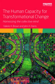 The Human Capacity for Transformational Change: Harnessing the collective mind book cover
